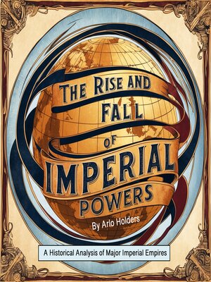 cover image of The Rise and Fall of Imperial Powers